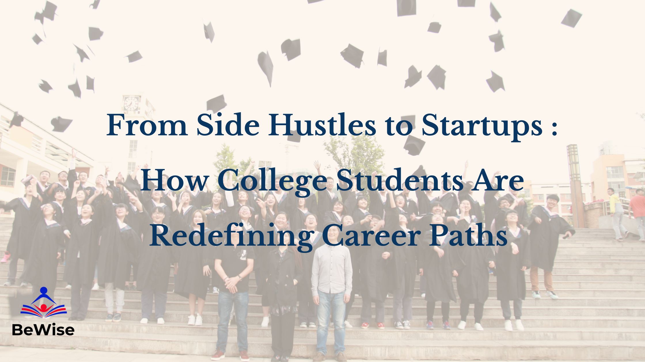 From Side Hustles to Startups: How College Students Are Redefining Career Paths